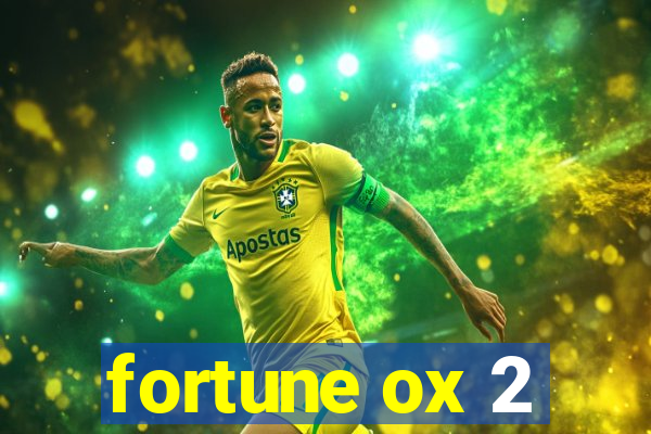 fortune ox 2